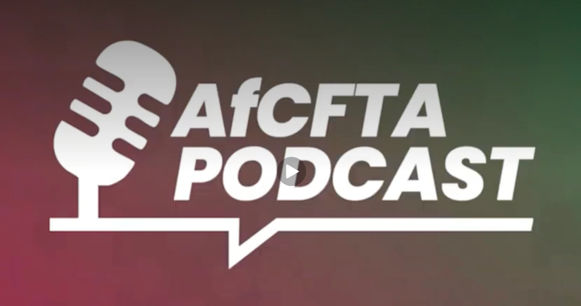 The AfCFTA Podcast title card